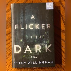 BOOK, A Flicker in the Dark, A Novel, By Stacy Willingham